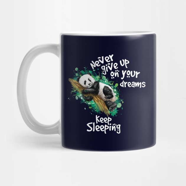 never give up on your dreams panda bear by youki